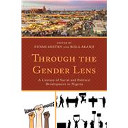 Through the Gender Lens A Century of Social and Political Development in Nigeria