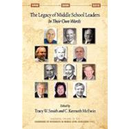 The Legacy of Middle School Leaders