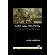 Land Law and Policy in Papua New Guinea