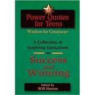 Power Quotes for Teens Wisdom for Greatness™
