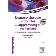 Neuropsychologie et troubles des apprentissages chez l'enfant