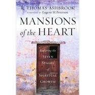 Mansions of the Heart : Exploring the Seven Stages of Spiritual Growth