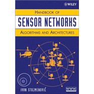 Handbook of Sensor Networks : Algorithms and Architectures