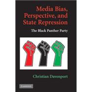 Media Bias, Perspective, and State Repression