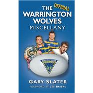 The Warrington Wolves Miscellany