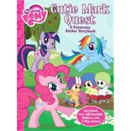 My Little Pony - Cutie Mark Quest : A Panorama Sticker Storybook