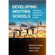 Developing Inviting Schools: A Beneficial Framework for Teaching and Leading