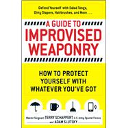 A Guide to Improvised Weaponry