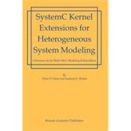 Systemc Kernel Extensions for Heterogeneous System Modeling