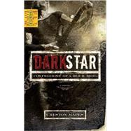 Dark Star : Confessions of a Rock Idol