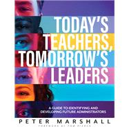 Today's Teachers, Tomorrow's Leaders