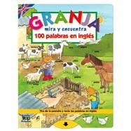 Granja / Farm: Mira y encuentra 100 palabras en inglâ€šs / Look and Find 100 Words in English