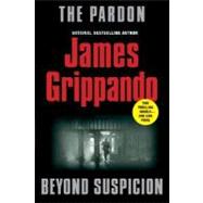 The Pardon and Beyond Suspicion