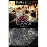 Nature And the Environment in Pre-columbian American Life