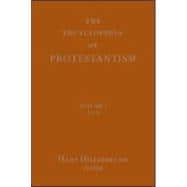 Encyclopedia of Protestantism: 4-volume set