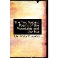 The Two Voices: Poems of the Mountains and the Sea