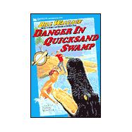 Danger in Quicksand Swamp