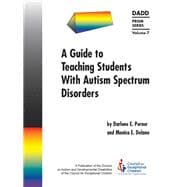 A Guide to Teaching Students With Autism Spectrum Disorders