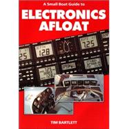 A Small Boat Guide to Electronics Afloat