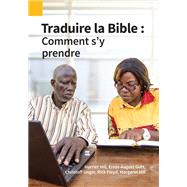 Traduire la Bible : Comment s’y prendre ?