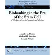 Biobanking in the Era of the Stem Cell