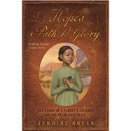 Hope's Path to Glory The Story of a Family's Journey on the Overland Trail