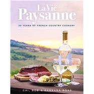 La Vie Paysanne 30 years of French Country Cookery