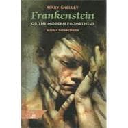 Frankenstein or the Modern Prometheus With Connections