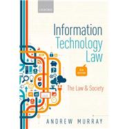 Information Technology Law The Law and Society