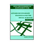 Applied Multivariate Statistics for the Social Sciences : SPSS for Windows 8.0 Supplement