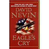 Eagle's Cry : A Novel of the Louisiana Purchase