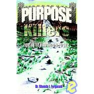 Purpose Killers