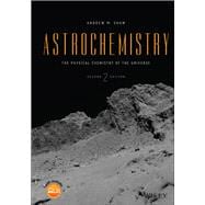 Astrochemistry The Physical Chemistry of the Universe