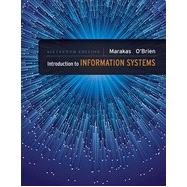 Introduction to Information Systems, 16th Edition