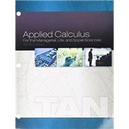 Bundle: Applied Calculus for the Managerial, Life, and Social Sciences, Loose-leaf Version, 10th + WebAssign Printed Access Card, Single-Term