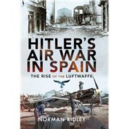 Hitler's Air War in Spain