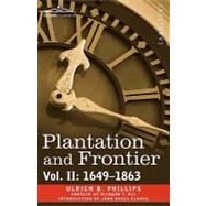 Plantation and Frontier, 1649-1863