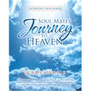 Soul Mates  Journey  to Heaven