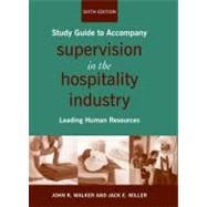 Supervision in the Hospitality Industry: Leading Human Resources, Study Guide, 6th Edition