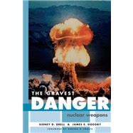 The Gravest Danger Nuclear Weapons