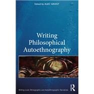 Writing Philosophical Autoethnography