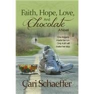 Faith, Hope, Love, and Chocolate