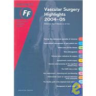 Vascular Surgery Highlights 2004-05 Fast Facts