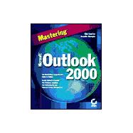 Mastering<sup><small>TM</small></sup> Microsoft<sup>®</sup> Outlook<sup><small>TM</small></sup> 2000