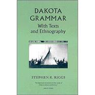 Dakota Grammar : With Texts and Ethnography