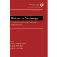 Markers in Cardiology - AHA Current and Future Clinical Applications