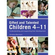 Gifted and Talented Children 4-11: Understanding and Supporting their Development