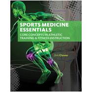 Sports Medicine Essentials: Core Concepts in Athletic Training & Fitness Instruction, 3rd Edition