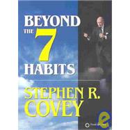 Beyond the 7 Habits