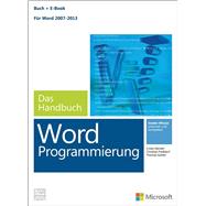Microsoft Word Programmierung - Das Handbuch (Buch + E-Book). Für Word 2007 - 2013